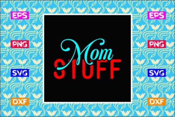 Download Tote Bag Design, Mom Stuff - Tote bag design Collection